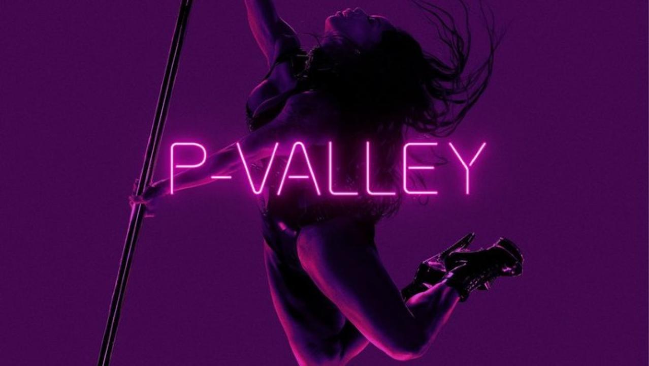 مسلسل P-Valley الموسم الاول الحلقة 1 الاولي مترجمة